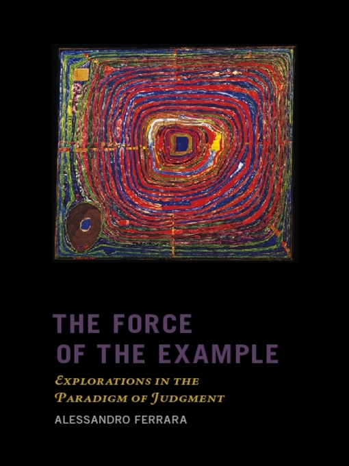 Title details for The Force of the Example by Alessandro Ferrara - Available